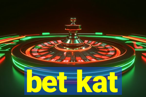 bet kat